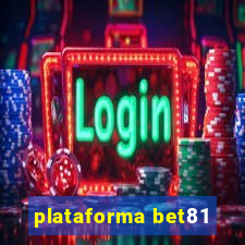 plataforma bet81